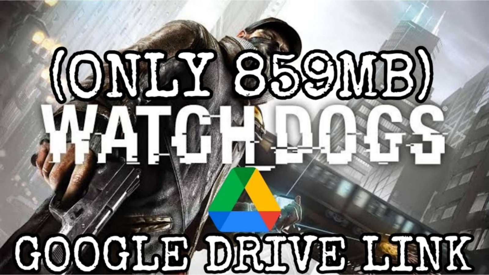 Download Watch Dogs 1 Highly Compressed for PC